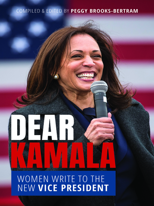 Title details for Dear Kamala by Peggy Brooks-Bertram - Available